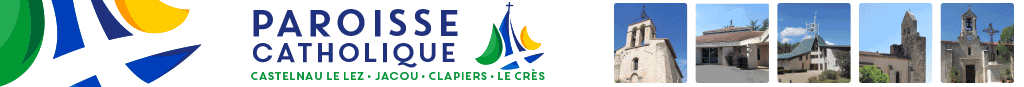 Sur Castelnau-le-Lez, Clapiers, Jacou, Le Crès : la paroisse catholique…